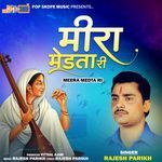 Meera Medta Ri - Rajesh Parekh Song Download
