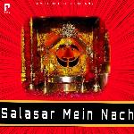 Salasar Mein Nach Album Download