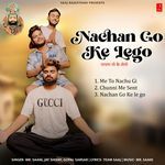 Nachan Go Ke Lego Album Download
