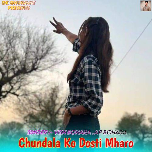 Chundala Ko Dosti Mharo Vish Bohara MP3 Download