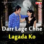Darr Lage Chhe Lagada Ko Album Download