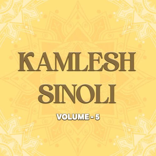 Kamlesh Sinoli Vol 5 kamlesh sinoli MP3 Download