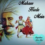 Mahare Hivde Mein - Rajasthani Love Hits - Neelam Singh Song Download