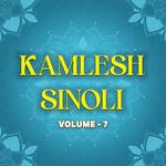 Kamlesh Sinoli Volume 7 Album Download