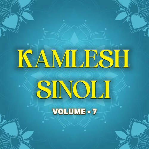 Kamlesh Sinoli Volume 7 kamlesh sinoli MP3 Download