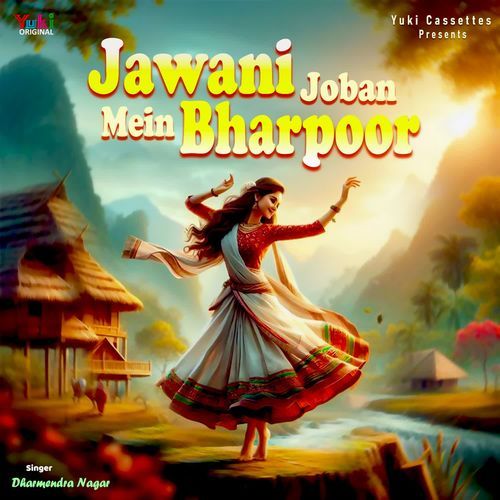 Jawani Joban Mein Bharpoor Dharmendra Nagar MP3 Download