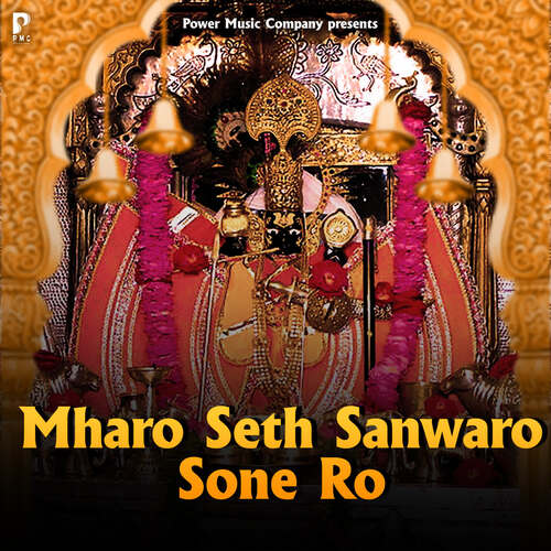 Mharo Seth Sanwaro Sone Ro Pusalal Saini MP3 Download