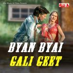 Byan Byai Gali Geet Album Download