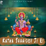 Katha Shanidev Ji Ri Album Download