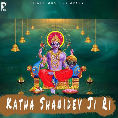 Katha Shanidev Ji Ri Prakash Gandhi MP3 Download