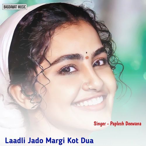 Laadli Jado Margi Kot Dua Paplesh deewana MP3 Download