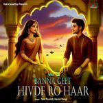 Banna Geet Hivde Ro Haar Vol 1 Album Download