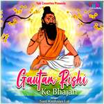 Gautam Rishi Ke Bhajan Album Download