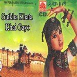 Gutkha Khata Khai Gayo Album Download