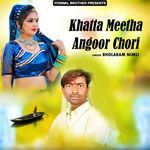 Khatta Meetha Angoor Chori Album Download