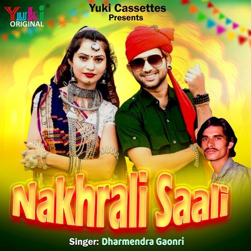 Nakhrali Saali Dharmendra Gaonri MP3 Download