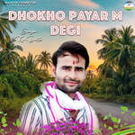 Dhokho Payar M Degi Album Download
