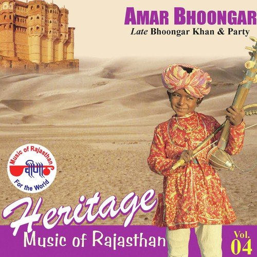 Heritage - Music Of Rajasthan (Amar Bhoongar) Vol. 4 Bhungar Khan MP3 Download
