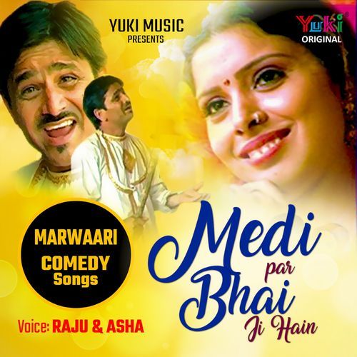 Medi Par Bhai Ji Hain Raju MP3 Download