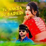 Tu Naksa Su Badedi Album Download