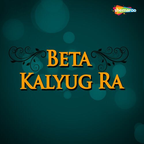 Beta Kalyug Ra Deepali Somaiya MP3 Download