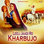 Leeli Jaadi Ro Kharbujo Album Download