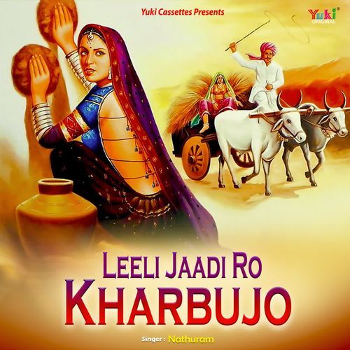 Leeli Jaadi Ro Kharbujo Nathuram MP3 Download