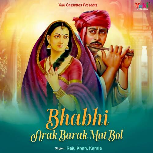 Bhabhi Arak Barak Mat Bol Raju Khan MP3 Download