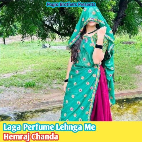 Laga Perfume Lehnga Me Hemraj Chanda MP3 Download