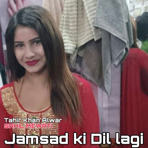 Jamsad Ki Dil Lagi Tahir Khan Alwar MP3 Download