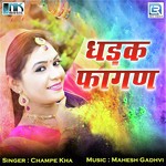 Dhadak Fagan - Champa Methi Song Download