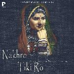 Nakhro Tiki Ro Album Download