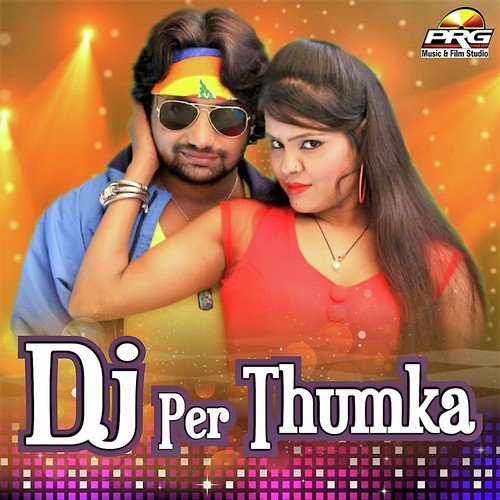 Dj Per Thumka Rakesh Marwadi MP3 Download