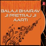 Balaji Bhairav Ji Pretraj Ji Aarti Album Download