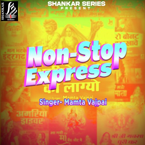 Non Stop Express Mamta Vajpai MP3 Download