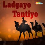 Ladgayo Tantiyo Album Download