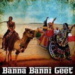 Banna Banni Geet - Manju Bai Song Download