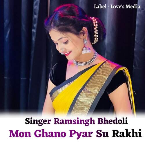 Mon Ghano Pyar Su Rakhi Ramsingh bhedoli MP3 Download