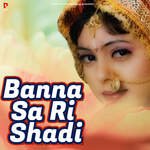 Banna Sa Ri Shaadi Album Download