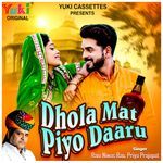 Dhola Mat Piyo Daaru Album Download