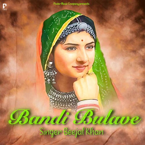 Bandi Bulave Beejal Khan MP3 Download