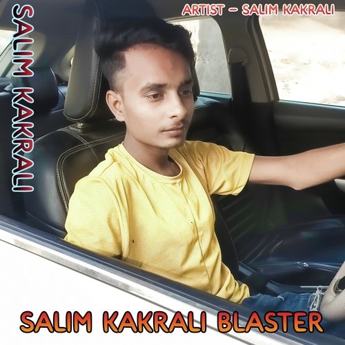 Salim Kakrali Blaster SALIM KAKRALI MP3 Download