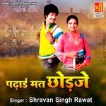 Padhai Mat Chhodje Album Download