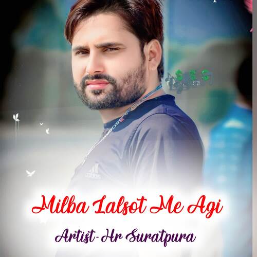 Milba Lalsot Me Agi HR SURATPURA MP3 Download