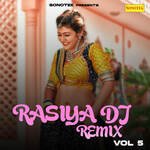 Rasiya DJ Remix Vol 5 Album Download