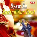 Byaw Ka Seetna Aur Geet Album Download