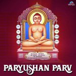 Paryushan Parv - Shailendra Bhartti Song Download
