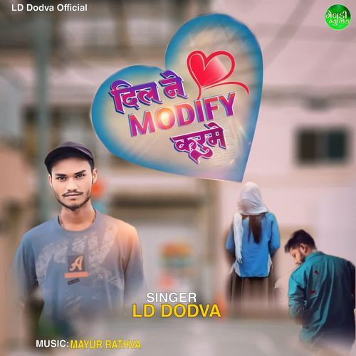 Dil Ne Modifiy Karu Me LD Dodva MP3 Download