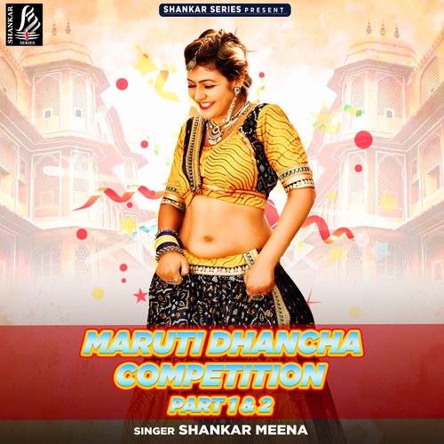 Maruti Dhancha Competition Shankar Meena MP3 Download