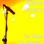 Kishor Tewary Songs MP3 Download
